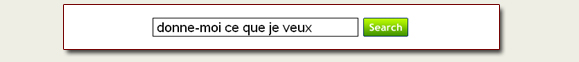 donne moi ce que je veux...